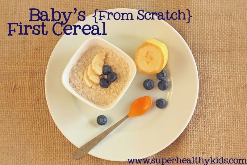 Baby's First Cereal {From Scratch} Healthy Ideas for Kids